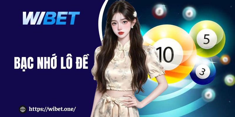 Bạc nhớ lô đề