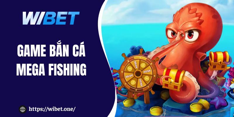 Mega Fishing